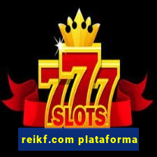 reikf.com plataforma